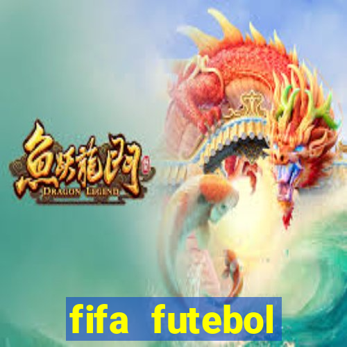 fifa futebol dinheiro infinito